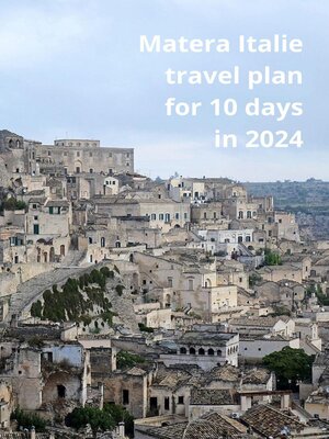 cover image of Matera, Italie tavel Plan for 10 days in 2024